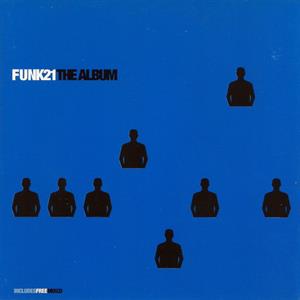 FUNK 21 -THE ALBUM-<br/><h5>Megjelenés: 1998-08-13</h5>