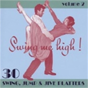 SWING ME HIGH! 2<br/><h5>Megjelenés: 2007-10-25</h5>