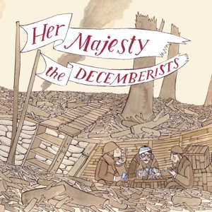 HER MAJESTY THE DECEMBERISTS<br/><h5>Megjelenés: 2020-12-18</h5>