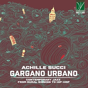 GARGANO URBANO - JAZZ FROM COUNTRY SONG TO HIP-HOP<br/><h5>Megjelenés: 2021-01-15</h5>