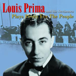 LOUIS PRIMA AND HIS ORCHE<br/><h5>Megjelenés: 2010-12-22</h5>