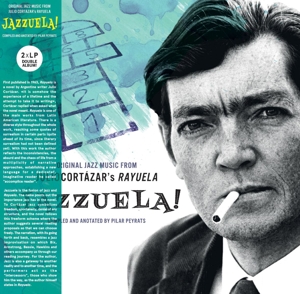 JAZZUELA! ORIGINAL JAZZ FROM JULIO CORTAZAR'S RAYUELA<br/><h5>Megjelenés: 2021-02-12</h5>