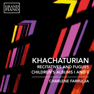 KHACHATURIAN: RECITATIVES AND FUGUES/CHILDREN'S ALBUMS<br/><h5>Megjelenés: 2021-03-05</h5>