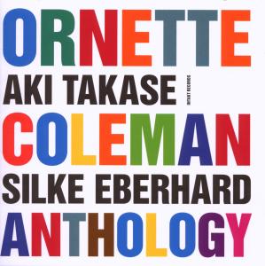 ORNETTE COLEMAN ANTHOLOGY<br/><h5>Megjelenés: 2010-08-01</h5>