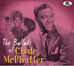 BALLADS OF CLYDE MCPHATTER<br/><h5>Megjelenés: 2021-04-23</h5>