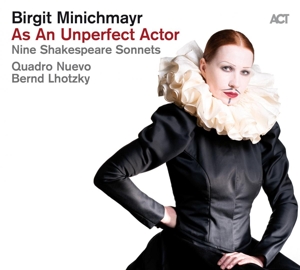 AS AN UNPERFECT ACTOR - NINE SHAKESPEARE SONNETS<br/><h5>Megjelenés: 2021-05-28</h5>