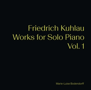 KUHLAU: WORKS FOR SOLO PIANO VOL.1<br/><h5>Megjelenés: 2021-06-04</h5>