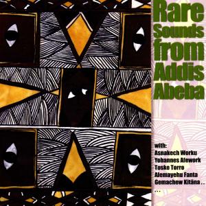 RARE SOUNDS FROM ADDIS<br/><h5>Megjelenés: 1999-10-11</h5>