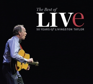 BEST OF LIVE: 50 YEARS OF LIVINGSTON TAYLOR<br/><h5>Megjelenés: 2021-07-02</h5>