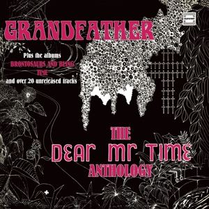 GRANDFATHER - THE DEAR MR. TIME ANTHOLOGY<br/><h5>Megjelenés: 2021-07-23</h5>