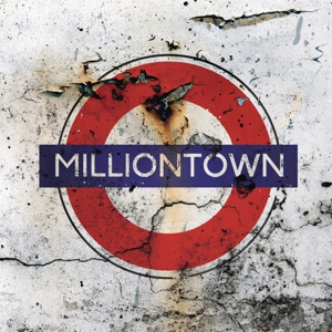 Milliontown (Re-issue 2021)<br/><h5>Megjelenés: 2021-07-09</h5>