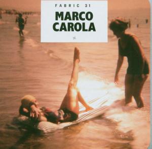 FABRIC 31/MARCO CAROLA<br/><h5>Megjelenés: 2006-11-13</h5>