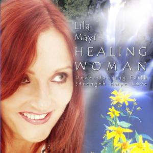 HEALING WOMAN<br/><h5>Megjelenés: 2007-10-18</h5>