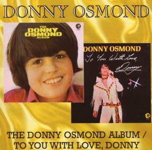 DONNY OSMOND ALBUM/TO YOU WITH LOVE<br/><h5>Megjelenés: 2008-05-05</h5>