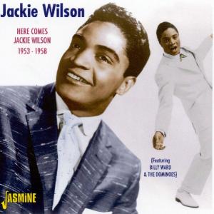 HERE COMES JACKIE WILSON 1953-1958<br/><h5>Megjelenés: 2009-05-14</h5>