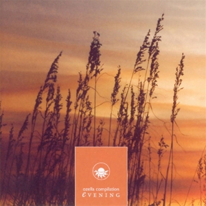 EVENING-OZELLA COMPILATIO<br/><h5>Megjelenés: 2010-06-17</h5>