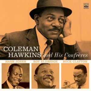 COLEMAN HAWKINS AND HIS CONFRERES<br/><h5>Megjelenés: 2010-07-01</h5>