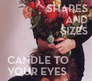 CANDLE TO YOUR EYES<br/><h5>Megjelenés: 2010-08-19</h5>