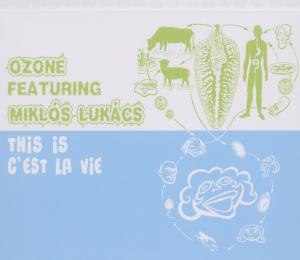 OZONE/MIKLOS LUKACS THIS IS C EST LA VIE (CD) | Lemezkuckó CD bolt