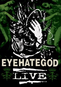 EYEHATEGOD - LIVE<br/><h5>Megjelenés: 2011-03-22</h5>