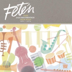 FETEN, JAZZ IN SPAIN 1961 - 1974<br/><h5>Megjelenés: 2012-11-29</h5>