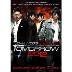 A BETTER TOMORROW (2012)<br/><h5>Megjelenés: 2012-06-11</h5>