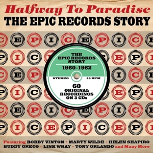 HALFWAY TO PARADISE. THE EPIC RECORDS STORY<br/><h5>Megjelenés: 2013-02-25</h5>