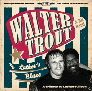 LUTHER'S BLUES - A TRIBUTE TO LUTHER ALLISON<br/><h5>Megjelenés: 2013-06-06</h5>