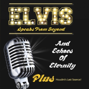 ELVIS SPEAKS FROM BEYOND<br/><h5>Megjelenés: 2013-08-01</h5>