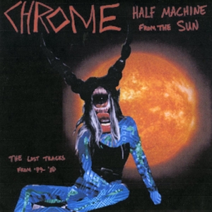 HALF MACHINE FROM THE SUN: LOST TRACKS `79-`80<br/><h5>Megjelenés: 2013-10-24</h5>