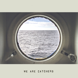 WE ARE CATCHERS<br/><h5>Megjelenés: 2014-03-20</h5>