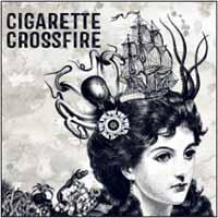 CIGARETTE CROSSFIRE<br/><h5>Megjelenés: 2014-10-02</h5>