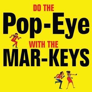 DO THE POPEYE WITH THE MAR-KEYS<br/><h5>Megjelenés: 2014-10-27</h5>