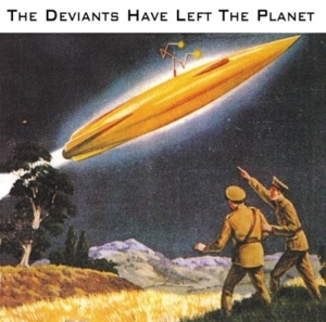 DEVIANTS HAVE LEFT THE PLANET<br/><h5>Megjelenés: 2015-08-13</h5>