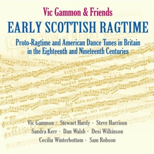 EARLY SCOTTISH RAGTIME<br/><h5>Megjelenés: 2016-07-28</h5>