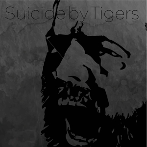 SUICIDE BY TIGERS<br/><h5>Megjelenés: 2016-09-01</h5>