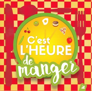 CEST LHEURE DE MANGER<br/><h5>Megjelenés: 2016-09-30</h5>