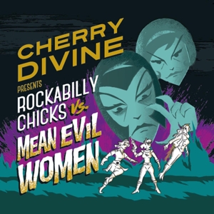 ROCKABILLY CHICKS VS. MEAN EVIL WOMEN<br/><h5>Megjelenés: 2017-05-18</h5>