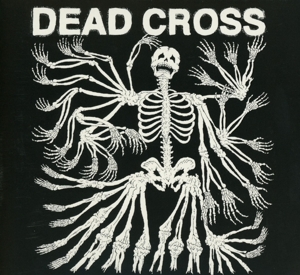 DEAD CROSS<br/><h5>Megjelenés: 2017-08-03</h5>