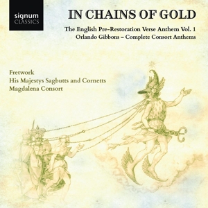 IN CHAINS OF GOLD: THE ENGLISH PRE-RESTORATION ANTHEM 1<br/><h5>Megjelenés: 2017-11-03</h5>