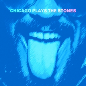 CHICAGO PLAYS THE STONES<br/><h5>Megjelenés: 2018-11-01</h5>