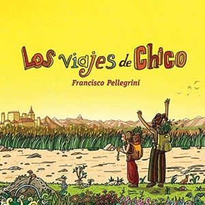 LOS VIAJES DE CHICO<br/><h5>Megjelenés: 2019-01-11</h5>