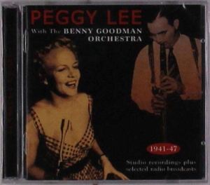 PEGGY LEE WITH THE BENNY GOODMAN ORCHESTRA 1941-47<br/><h5>Megjelenés: 2017-09-08</h5>