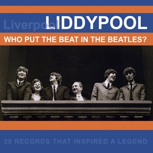 LIDDYPOOL: WHO PUT THE BEAT IN THE BEATLES<br/><h5>Megjelenés: 2010-10-25</h5>