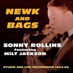 NEWKS AND BAGS: STUDIO AND LIVE RECORDINGS 1953-65<br/><h5>Megjelenés: 2015-12-04</h5>