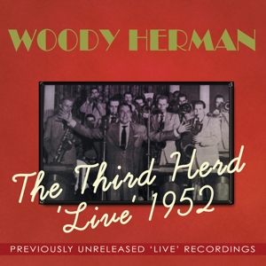 THIRD HERD LIVE 1952<br/><h5>Megjelenés: 2012-11-06</h5>