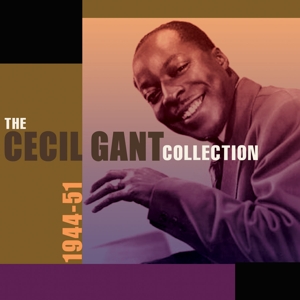 CECIL GANT COLLECTION 1944-51<br/><h5>Megjelenés: 2015-04-13</h5>