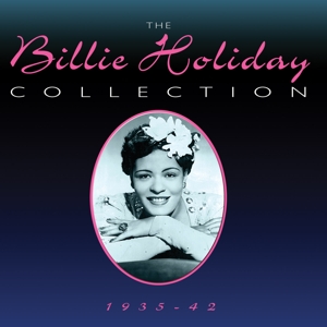 BILLIE HOLIDAY COLLECTION 1935-1942<br/><h5>Megjelenés: 2012-10-12</h5>