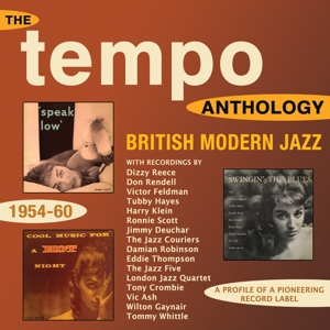 TEMPO ANTHOLOGY - BRITISH MODERN JAZZ 1954-60<br/><h5>Megjelenés: 2016-06-10</h5>