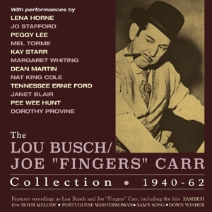 LOU BUSCH/ JOE FINGERS CARR COLLECTION 1940-62<br/><h5>Megjelenés: 2018-07-06</h5>